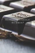 Pourquoi le chocolat est si bon ?: Carnet de note Mon petit carnet - Carnet de recette de cuisine - Livre de recueil pour cuisinier, p?tissier - 100 p