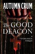 The Good Deacon: A Psychological Thriller