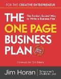 The One Page Business Plan for the Creative Entrepreneur: The Fastest, Easiest Way to Write a Business Plan
