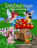 Fairyland Magic Coloring & Activity Book Ages 4-8, Color, Trace, Dot-to-Dot, Spot The Difference