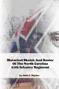 Historical Sketch And Roster Of The North Carolina 27th Infantry Regiment