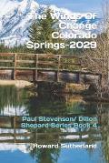 The Winds Of Change, Colorado Springs--2029: Paul Stevenson/ Dillon Shepard Series Book 4