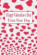 Happy Valentine's Day: From Your Dog