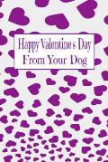 Happy Valentine's Day: From Your Dog