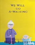 We Will Go A-Walking