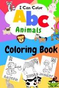 I Can Color ABC Animals Coloring Book: high-quality black&white Alphabet coloring book for kids Children Activity Books for Kids Big Activity Workbook