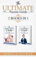 The Ultimate Parents Guide: 2 Books in 1