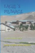 Eagle?s Plumage: El Indio Mining Poems