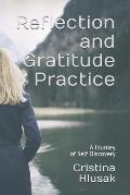 Reflection and Gratitude Practice: A Journey of Self Discovery