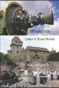 Stragglers: Leftover Short Stories
