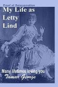 My Life as Letty Lind: Many lifetimes loving you