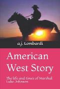 American West Story: The life and times of Marshal Luke Johnson
