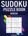 Sudoku Puzzle Book Medium: 300 Medium Difficulty Sudokus with Solutions