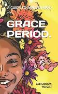 Grace Period.: A Guide to Womanhood