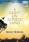 A Light on Altered Land (Large Print)