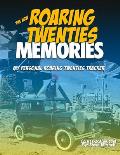The New Roaring Twenties Memories: My Personal Roaring Twenties Tracker