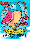 Lovely Bird Coloring Book: Adorable Animals Adults Coloring Book Stress Relieving Designs Patterns