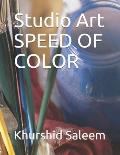 Studio Art - Speed Of Color