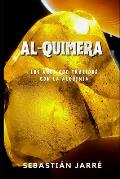 Al-Quimera: Historia de la alquimia moderna