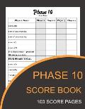Phase 10 Score Book: Phase Ten Card Game Record Keeper Book and Writing Note to Record Your Scores Playing Phase 10