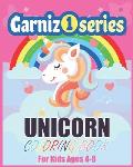 Unicorn Coloring Book for kids ages 4-8 us edition (Garniz series): Cute and funny Unicorn coloring book pages for children's