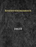 Reservierungsbuch 2020: 365 Seiten 8,5 x 11 - (Januar 2020 - Dezember 2020)