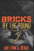 Bricks By The Pound 2: The Cocaine Cartel