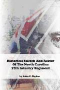 Historical Sketch And Roster Of The North Carolina 37th Infantry Regiment