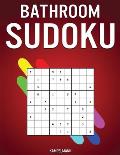 Bathroom Sudoku: 300 Sudokus with Solutions (Easy, Medium, Hard) - While on Toilet for Bathroom Readers