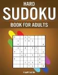 Hard Sudoku Book for Adults: 400 Hard, Extra Hard and Extreme Sudokus for Adults with Solutions