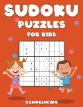 Sudoku Puzzles for Kids: 200 Easy Sudokus Children with Instructions and Solutions to Improve Thinking, Logic and Problem Solving - Large Print