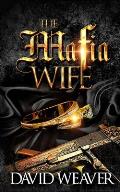 The Mafia Wife: (A Standalone Love Story)