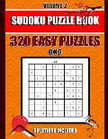 Sudoku Puzzle Book: 320 Easy Puzzles, 9x9, Solutions Included, Volume 2, (8.5 x 11 IN)