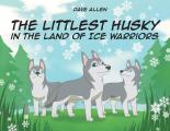 The Littlest Husky in the Land of Ice Warriors