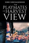The Playmates of Harvest View