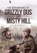 The Adventures of Grizzly Gus and Misty Hill