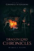 Dragon Lord Chronicles: Conspiracy of Kingdoms