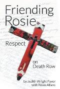 Friending Rosie: Respect on Death Row
