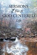 Sermons For A God Centered Life