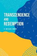 Transcendence and Redemption