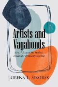 Artists and Vagabonds: How I Escaped My Mother's Narcissistic Personality Disorder