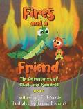 Fires and a Friend: The Adventures of Cluck and Sandrell