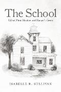 The School: Life at Plum Meadow and Harper's Green