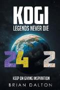 Kogi: Legends Never Die