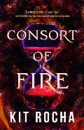 Consort of Fire Bound to Fire & Steel 01