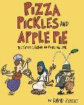 Pizza Pickles & Apple Pie