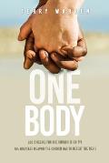 One Body: God's Desire For The Church is Unity! The Greatest Weapon The Church has to Defeat the Devil