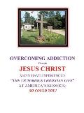 OVERCOMING ADDICTION Through JESUS CHRIST: Many Have Experienced The Victorious Christian Life at America's Keswick: So Could You!