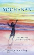 Yochanan: The Story of John the Baptist