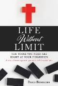 Life Without Limit: THE TOOLS YOU NEED ARE RIGHT AT YOUR FINGERTIPS A story of encouragement, gratitude and Christian faith